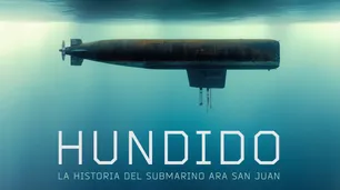 “Hundido, la historia del ARA San Juan”: desaparición, angustia y los misterios del fondo del mar