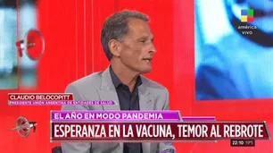 Claudio Belocopitt: "Si lo de la vacuna no ocurre, va haber rebrote complicado"