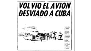 Se hizo pasar por militante del ERP y secuestró un avión argentino en 1973, hoy está enfermo en Cuba y su hijo pide que regrese al país