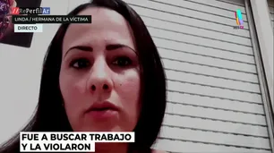 Hermana de la víctima de violación: "Ella está en shock porque lo liberaron"