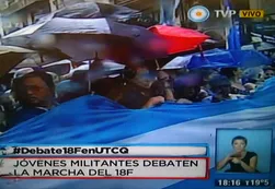 Mientras comenzaba el 18F, Canal 7 emitía un debate de adolescentes sobre el "golpismo"