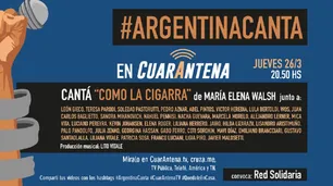 Cuarentena: artistas convocan a cantar la canción "Como la Cigarra" en todo el país