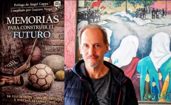 Memorias para construir el futuro: 50 testimonios sobre deportistas e hinchas desaparecidos